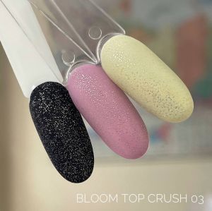 Топ Bloom CRUSH матовый топ без липкого слоя с блестящими вкраплениями №03, 15 мл - NOGTISHOP